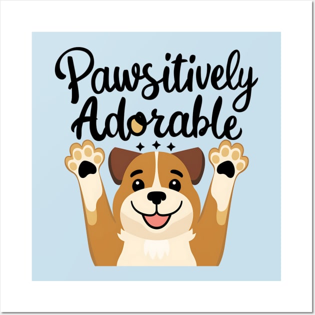 Pawsitive Adorable Wall Art by NomiCrafts